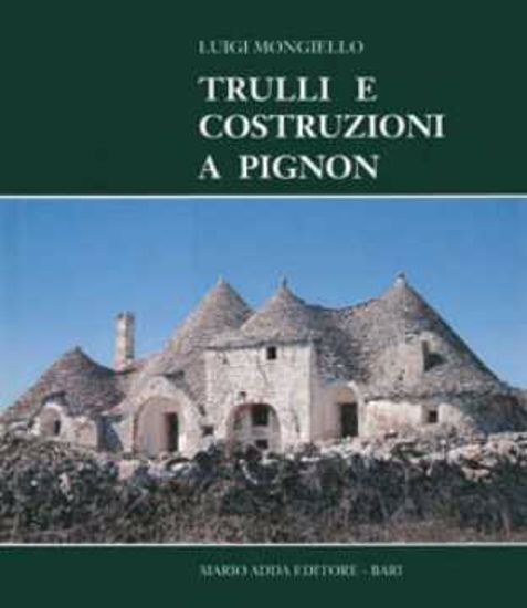 Immagine di Trulli e costruzioni a Pignon